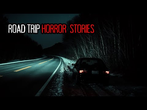Scary TRUE Road trip Horror Stories| Compilation V2