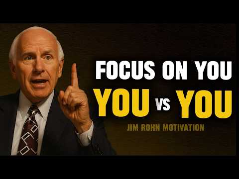 YOU vs YOU — Focus on Yourself and Become Unstoppable | Jim Rohn Motivation