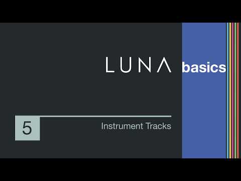 LUNA Basics - How to Create & Use Instrument Tracks