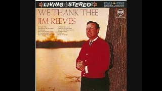 I Can&#39;t Feel At Home In This World Anymore~Jim Reeves