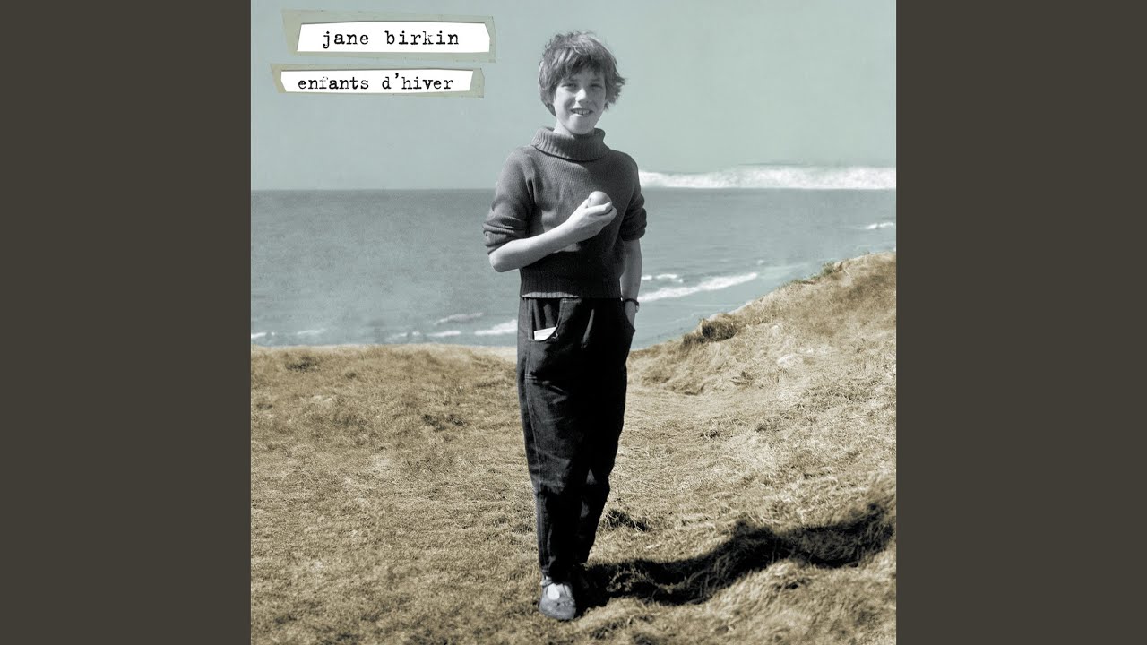 Jane Birkin - ENFANTS D'HIVER