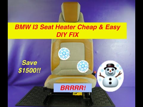 BMW I3 DIY  Easy Seat Heater Repair