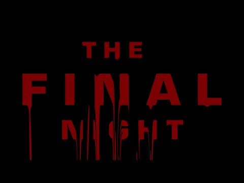 The Final Night | Trailer | Devaa Creations