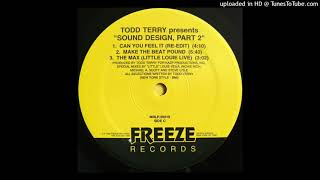 Todd Terry Presents Sound Design - Make The Beat Pound