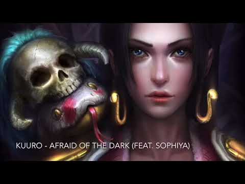 KUURO - Afraid Of The Dark (feat. Sophiya)