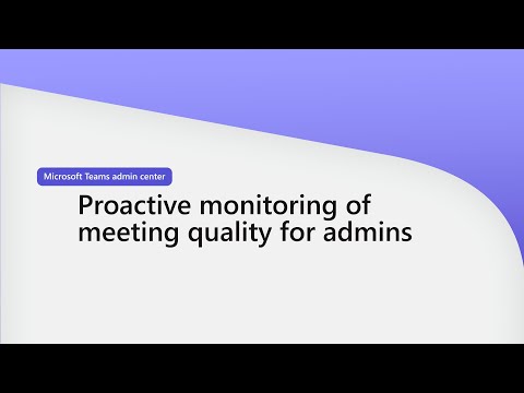 Premium Teams Meeting Quality Monitoring - Proactive Approach Premium Teams Meeting Quality Monitoring - Proactive Approach