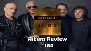 F.E.A.R by Marillion Album Review #160
