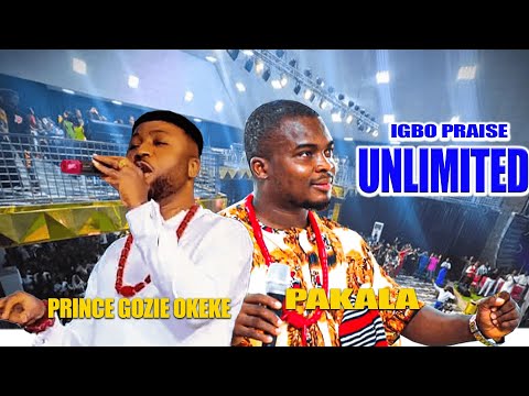 IGBO PRAISE UNLIMITED WITH PRINCE GOZIE OKEKE & PAKALA - August Praise Medley - nigerian gospel song