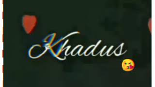 khadus Status😘😍 pyar wali love story😘❤�