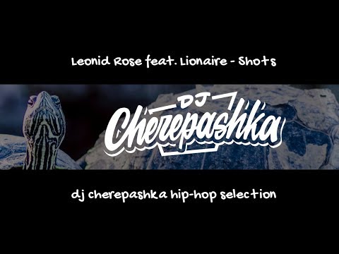 Leonid Rose feat. Lionaire - Shots