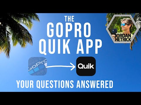 GoPro Quik App – Antworten auf alle Ihre Fragen