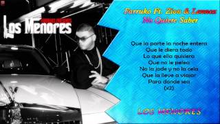 Farruko Ft. Zion & Lennox – No Quiere Saber (LETRA)