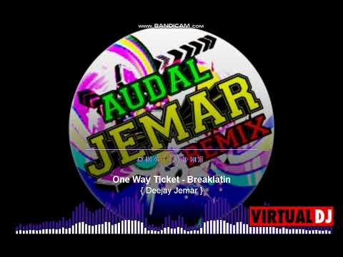 { Deejay Jemar }   One Way Ticket ( Breaklatin 130bpm )