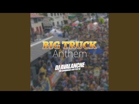 Big Truck Anthem