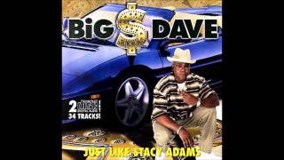 Big $ Dave &quot;Just Like Stacy Adams&quot;
