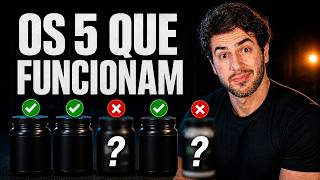 Os 5 suplementos que REALMENTE valem a pena!