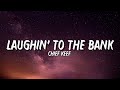 Chief Keef Laughin To The Bank Lyrics Hahaha Hahaha Hahaha Hahaha Tiktok Song