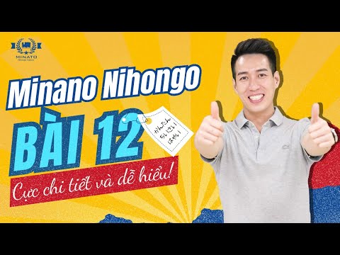 Ngữ pháp Minna 1 - Bài 12 - Học Tiếng Nhật Minna No Nihongo 1 | Học tiếng nhật cơ bản N5 miễn phí
