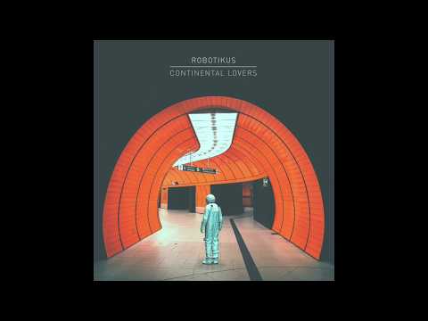 ROBOTIKUS   Continental Lovers