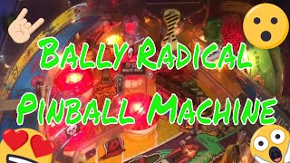 Bally RADICAL Pinball Machine Review... Most underrated pin!