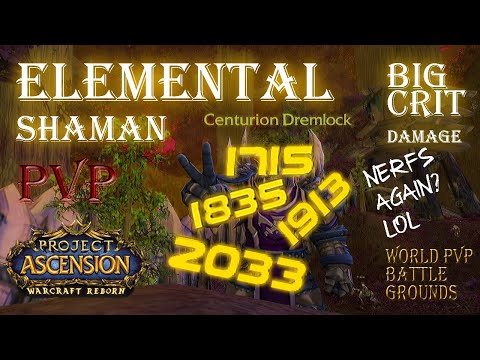 Dremlock IV Elemental Shaman PVP WoW Ascension Bronzebeard