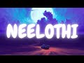 Neelothi ( Lyric Video ) | Sirai | Butter Skotch