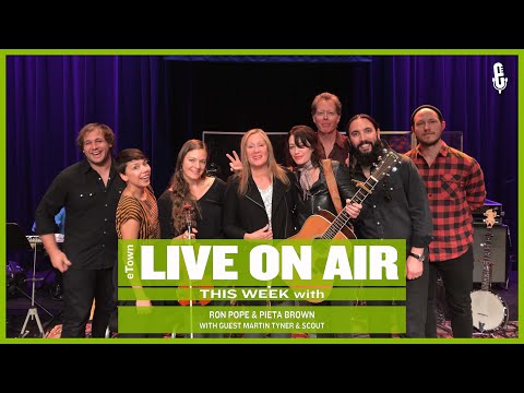 eTown Hall Sessions: Time Capsule with Ron Pope, Pieta Brown and Guest Martin Tyner