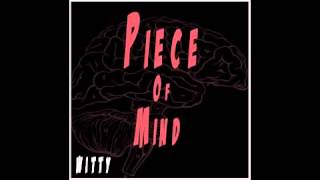 Witt Lowry - Piece Of Mind (Prod. By Jahlil Beats)