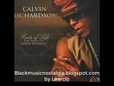 Calvin Richardson - Fact Of Life He´ll Be There When The Sun Goes Down (2009)