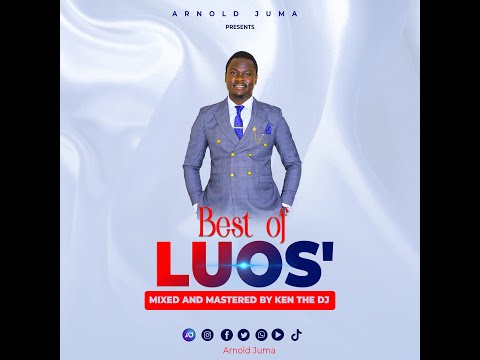 ARNOLD JUMA BEST OF LUO by KEN THA DJ