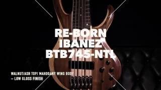 Video thumbnail for Ibanez Bass BTB Series - BTB745NTL by Ibanez Guitar