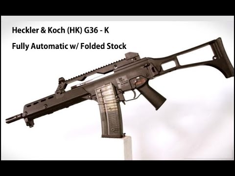 Heckler & Koch (HK) G36 - K Fully Automatic with Folded Stock