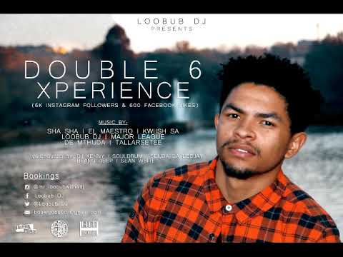 Amapiano Hits Mixed by Loobub DJ (Double 6 Xperience)