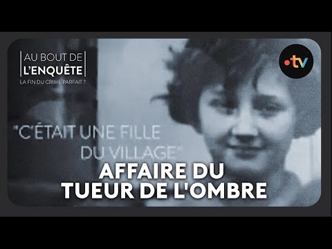 L'affaire Marcel Barbeault, la traque du « tueur de l'ombre » - Au bout de l'enquête