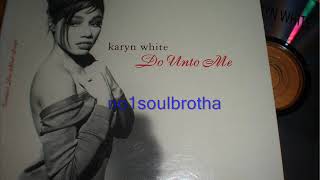 Karyn White &quot;Do Unto Me&quot; (After Hours Remix) (90&#39;s R&amp;B)