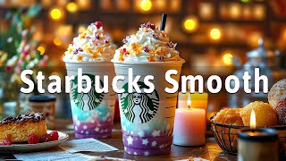 Best of Starbucks Music Collection 2025 - 12 Hours Smooth Jazz For Studying, Relaxing, Studying