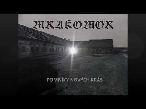 Mrakomor - MRAKOMOR - POMNÍKY NOVÝCH KRÁS (MONUMENTS OF NEW BEAUTIES) CZECH