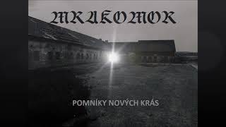 Video MRAKOMOR - POMNÍKY NOVÝCH KRÁS (MONUMENTS OF NEW BEAUTIES) CZECH