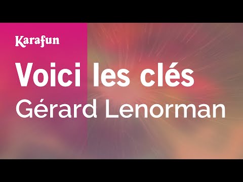 Voici les clés - Gérard Lenorman | Karaoke Version | KaraFun