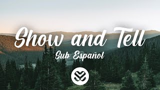 Said The Sky - Show &amp; Tell (Lyrics/Sub Español) feat. Claire Ridgely
