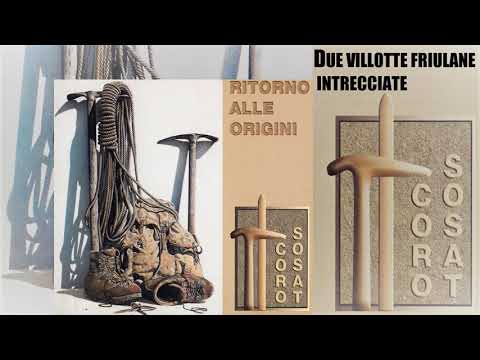 Due villotte friulane intrecciate - Coro della SOSAT