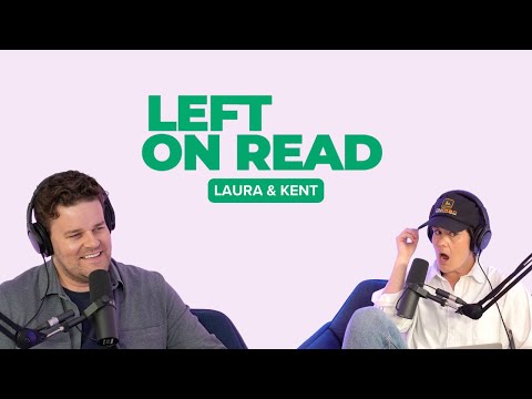 Left On Read : Laura & Kent