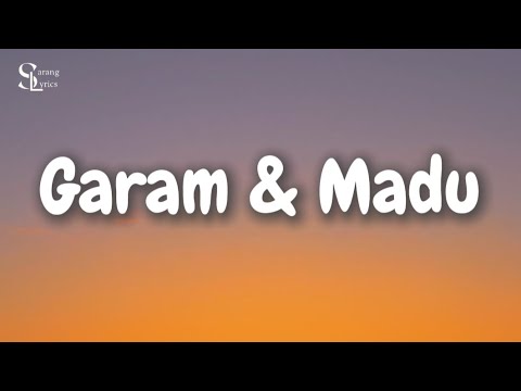 Tenxi, Naykilla & Jemsii - Garam dan Madu (Lyrics)