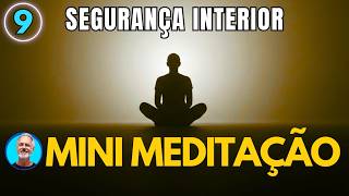 Segurança Interna: Mini Meditação Para Sentir Estabilidade Mesmo na Incerteza