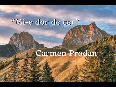 Carmen Prodan " Mi-e dor de cer"