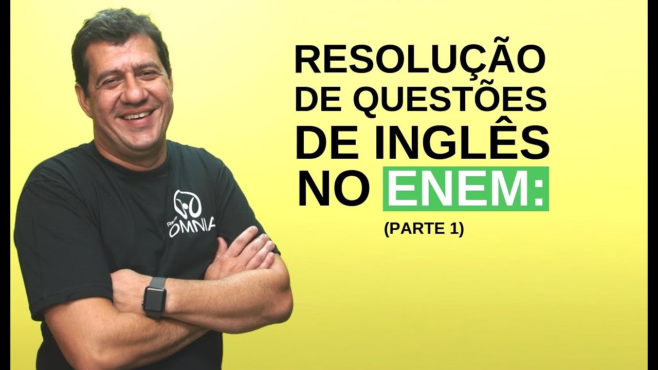 Resolução de Questões de Inglês no Enem (Parte 1) - Brasil Escola