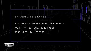 Lane Change Alert with Side Blind Alert How To | Cadillac