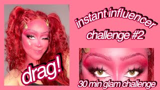 i tried drag makeup? (instant influencer challenge ep. 2)