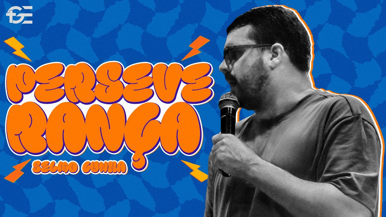 PERSEVERANÇA | PR. SELMO CUNHA