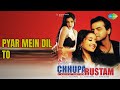 प्यार में दिल तो Chhupa Rustam Alka Yagnik Kumar Sanu Songs Mamta Kulkarni